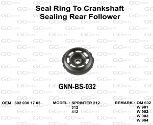 Seal Ring To Crankshaft Sealing Rear Follower